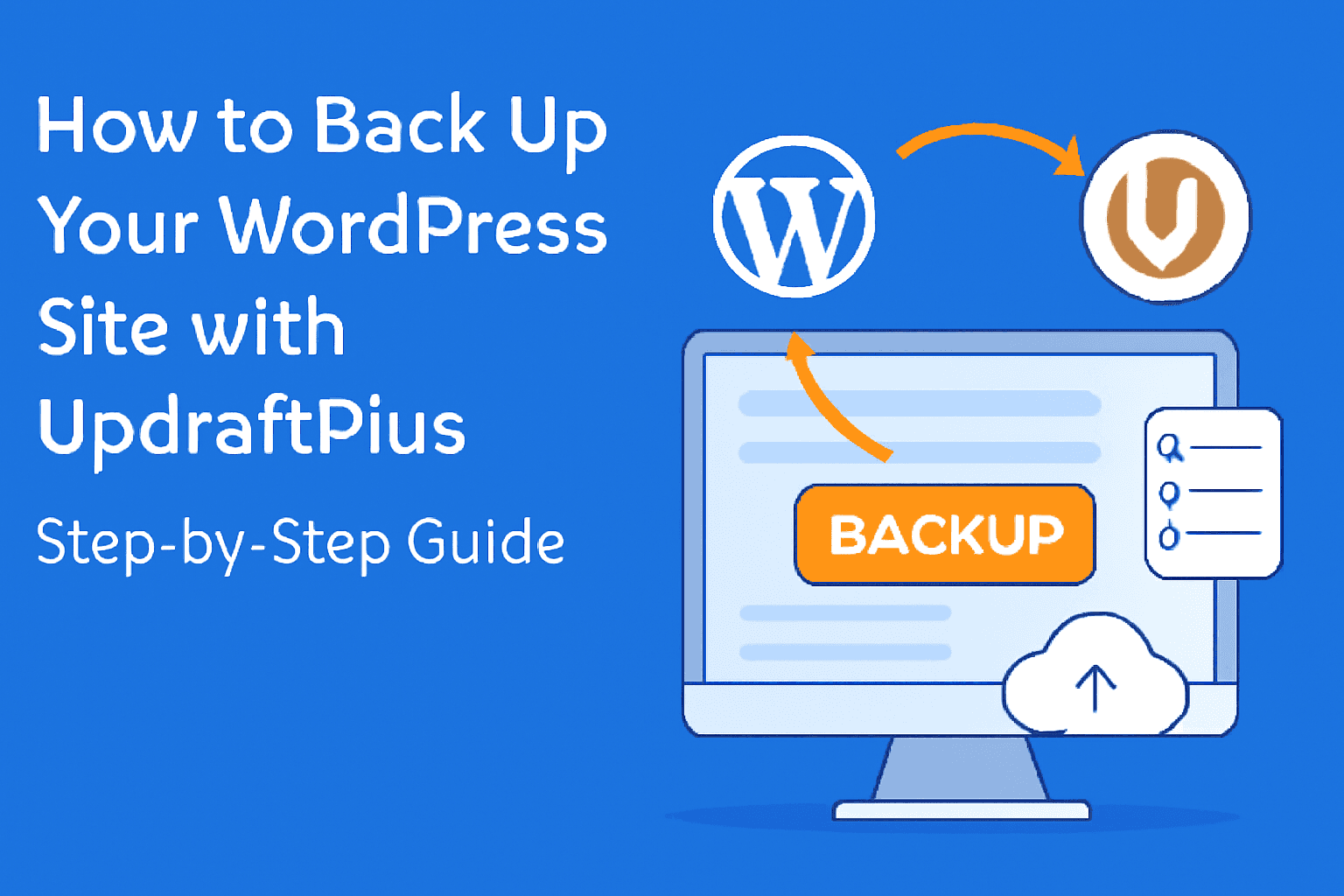 How to Back Up Your WordPress Site with UpdraftPlus – Step-by-Step Guide (2025)